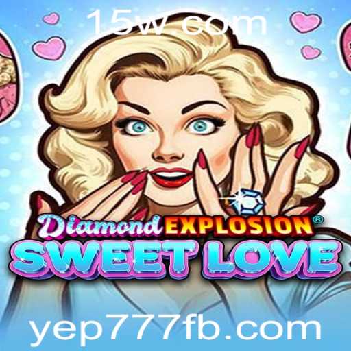 Explorando DiamondExplosionSweetLove: Uma Jornada Explosiva de Emoções