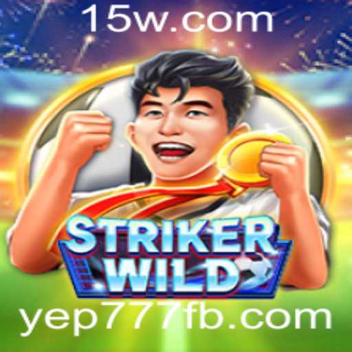 StrikerWILD: Uma Aventura Empolgante com Yep777